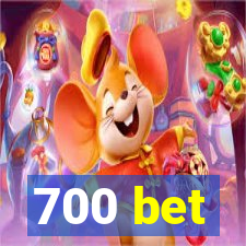 700 bet